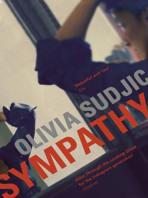 Title details for Sympathy by Olivia Sudjic - Available